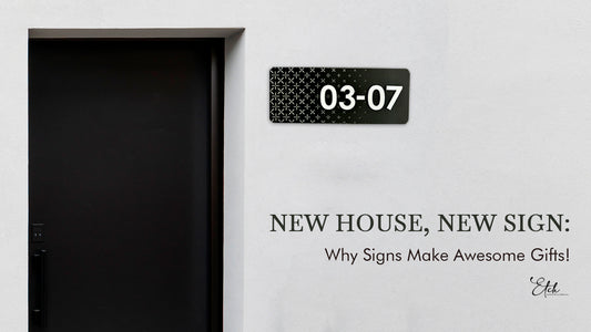 New House, New Sign: Why Signs Make Awesome Gifts!