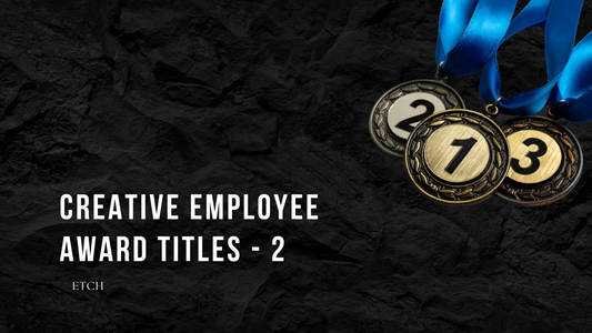 Unlocking Excellence: A Guide to Creative Employee Award Titles Part 2
